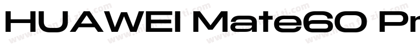 HUAWEI Mate60 Pro字体转换